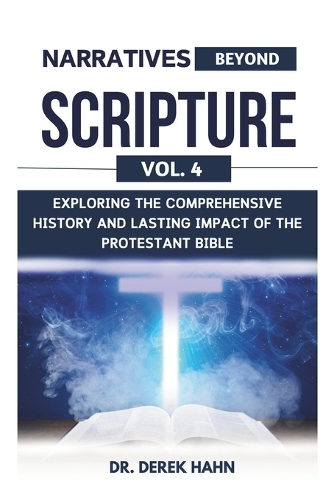 Narratives Beyond Scripture Vol. 4