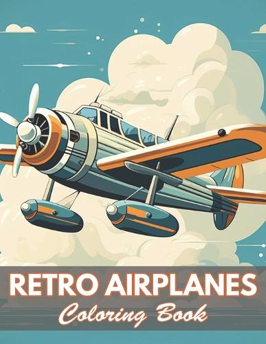 Retro Airplanes Coloring Book