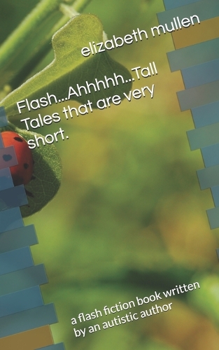 Flash...Ahhhhh...Tall Tales that are very short.