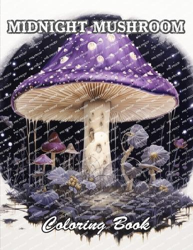 Midnight Mushroom Coloring Book For Adults