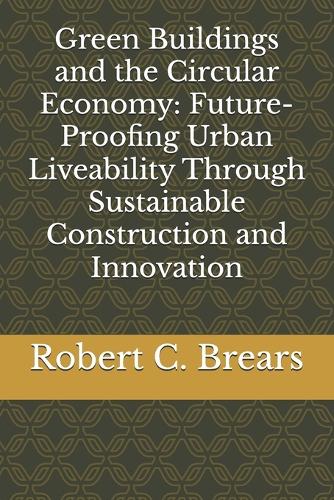 Green Buildings and the Circular Economy