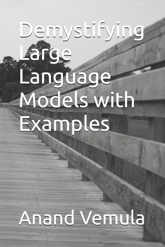 Demystifying Large Language Models with Examples