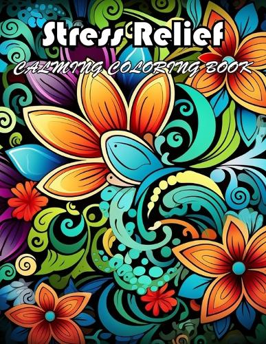 Stress Relief Calming Coloring Book