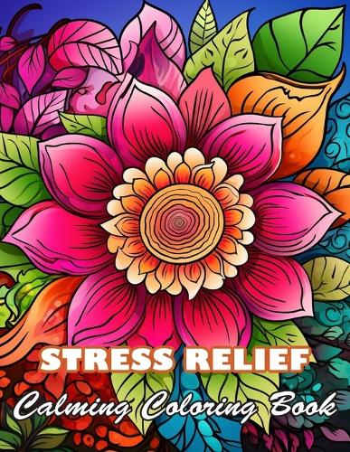 Stress Relief Calming Coloring Book