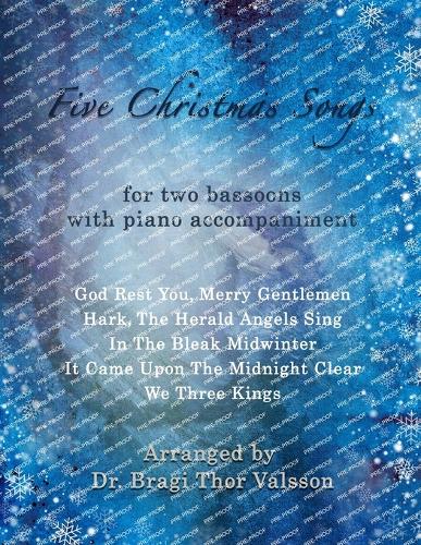 Five Christmas Songs - two Bassoons with Piano accompaniment