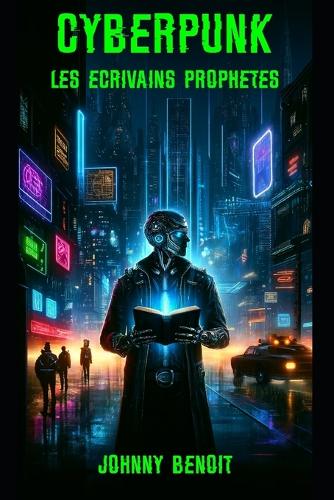 Cyberpunk - Les Écrivains prophètes