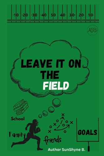 Leave It On The Field