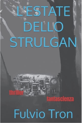 L'estate dello Strulgan