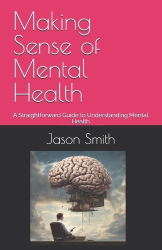 Making Sense of Mental Health