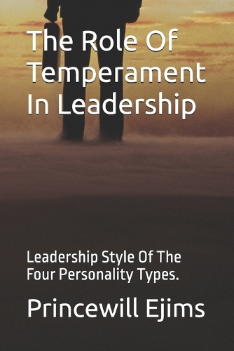 The Role Of Temperament In Leadership