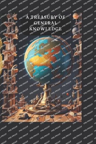 A Treasury of General Knowledge