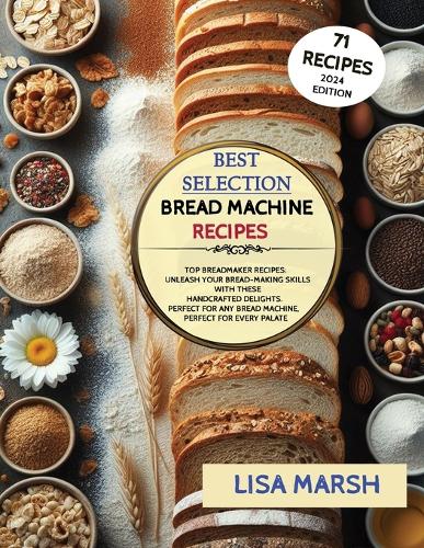 Best Selection - Bread Machine Recipes