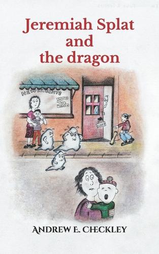 Jeremiah Splat and the dragon