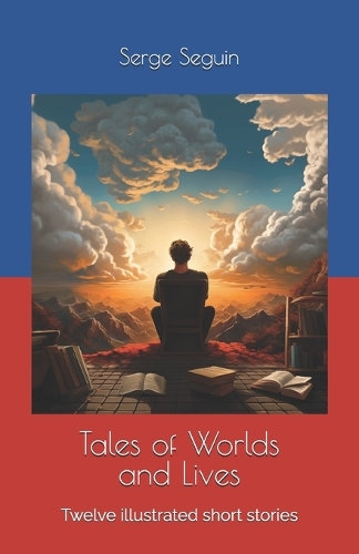 Tales of Worlds and Lives