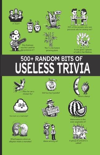 500+ Random Bits Of Useless Trivia