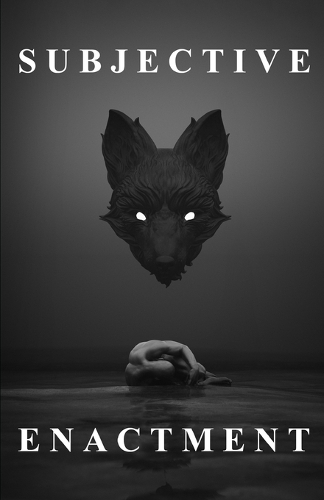 Subjective Enactment