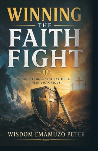 Winning the Faith Fight