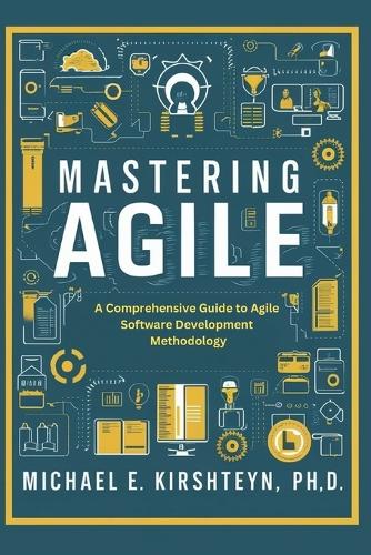 Mastering Agile
