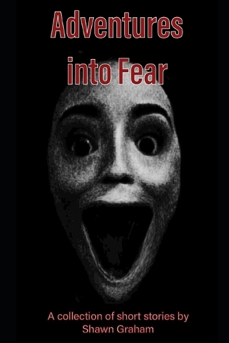 Adventures into Fear