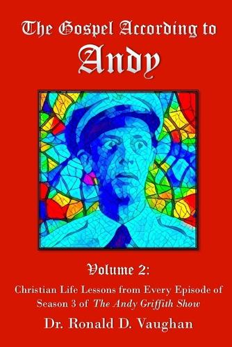 The Gospel According to Andy, Volume 2