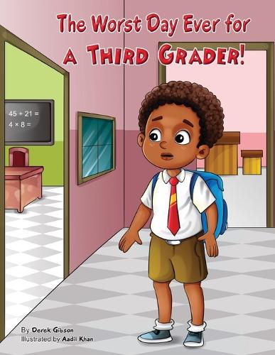 The Worst Day Ever For A Third Grader