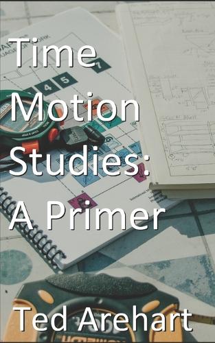 Time Motion Studies