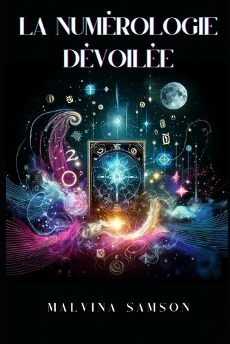 La Numérologie Dévoilée
