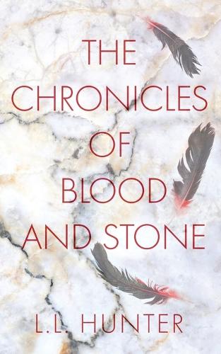 The Chronicles of Blood and Stone