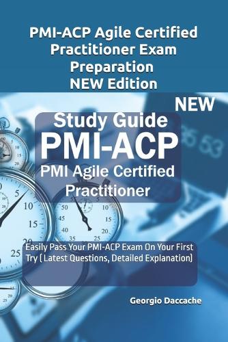 PMI-ACP Agile Certified Practitioner Exam Preparation - NEW Edition