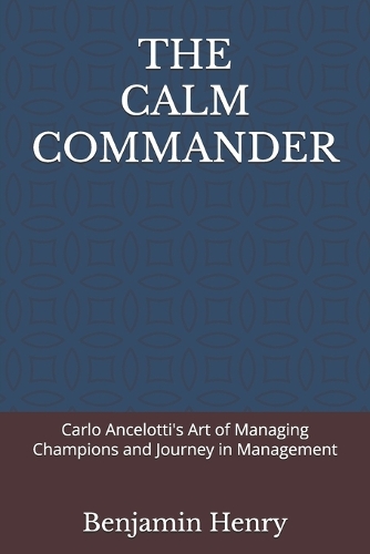 The Calm Commander