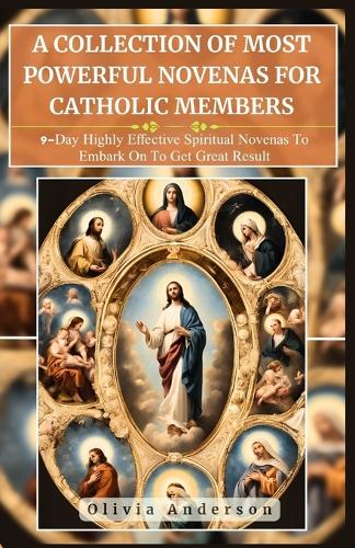 A Collection of Most Powerful Novenas for Catholic Members