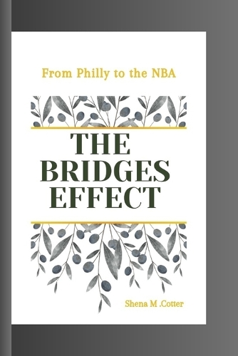 The Bridges Effect