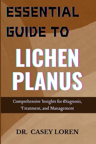 Essential Guide to Lichen Planus