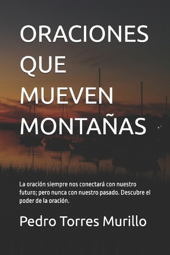 Oraciones Que Mueven Montañas