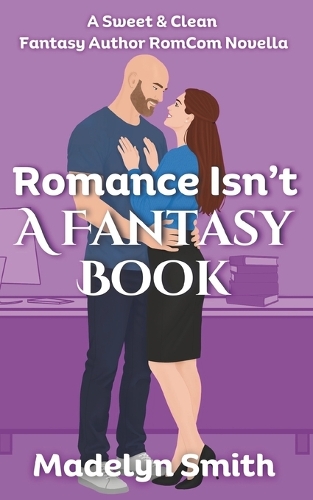 Romance Isn't A Fantasy Book
