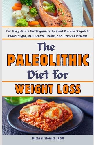 The Paleolithic Diet for Weight Loss