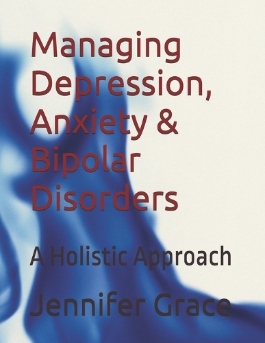 Managing Depression, Anxiety & Bipolar Disorders