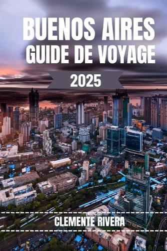 Buenos Aires Guide de Voyage