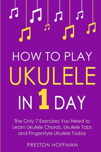 How to Play Ukulele