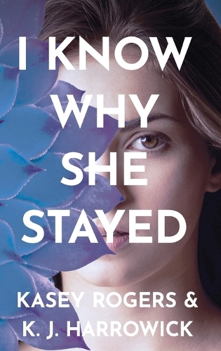 I Know Why She Stayed
