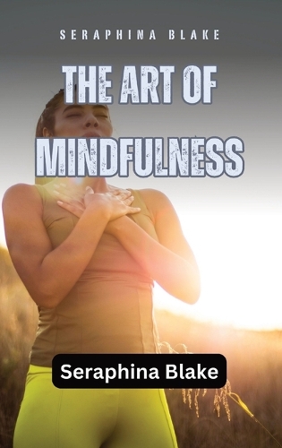 The Art of Mindfulness