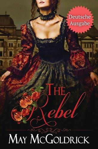 The Rebel (DIE REBELLIN)