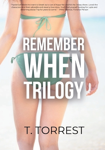 Remember When Complete Trilogy