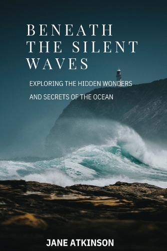 Beneath the Silent Waves