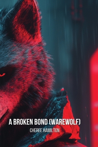 A Broken Bond (Warewolf)
