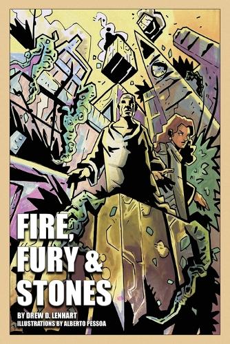 Fire, Fury & Stones