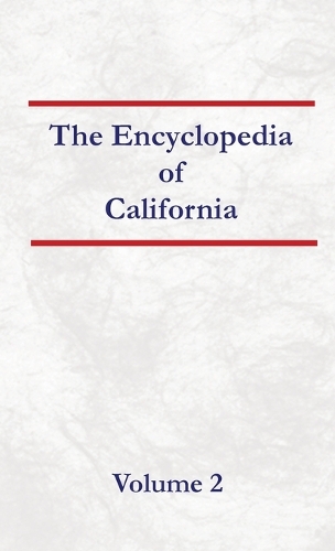 Encyclopedia of California Volume 2