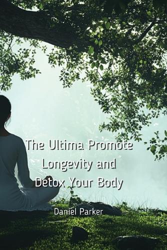 The Ultima Promote Longevity and Detox Your Body