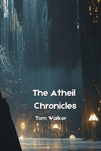 The Atheil Chronicles