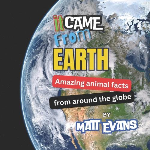 It Came From Earth!